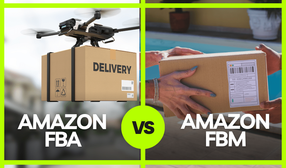 FBA vs FBM: Which is The Right Amazon Fulfillment for Your Business?